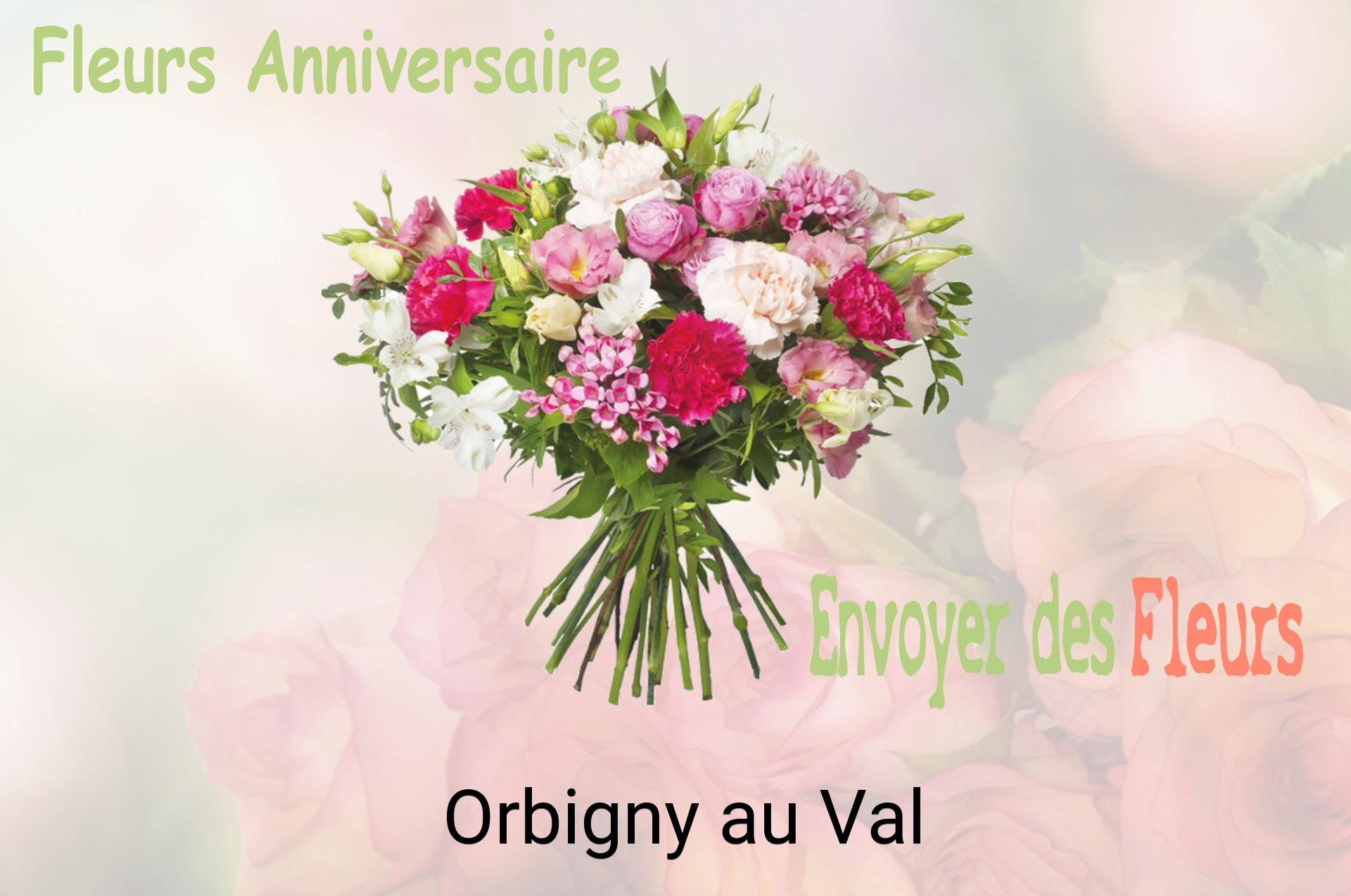 Bouquet de fleurs d’anniversaire livré à Orbigny-au-Val