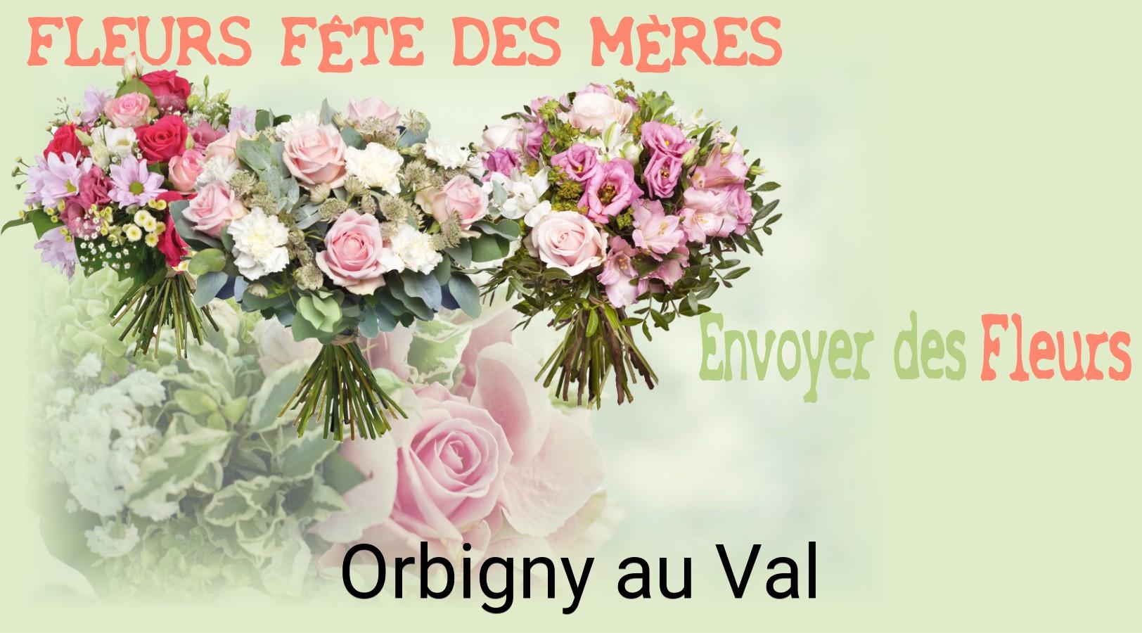 Bouquet de Fête des Mères livré à Orbigny-au-Val